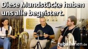 3 Tubisten - eine Meinung: Saja-Mundstücke